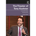 The Theater of Tony Kushner: Living Past Hope