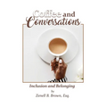 Coffee and Conversations: Inclusion and Belonging