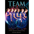 TEAM for Actors: A Holistic Approach to Embodied Acting