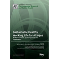 Sustainable Healthy Working Life for All Ages: Work Environment, Age Management and Employability