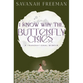 I Know Why The Butterfly Cries: A Transnational Memoir