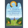 A Year in the Company of Angels: A Pilgrim on Spruce Island