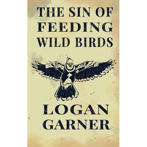 The Sin of Feeding Wild Birds