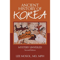 Ancient History of Korea: Mystery Unveiled. Second Edition
