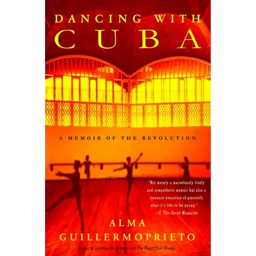 Dancing with Cuba: A Memoir of the Revolution