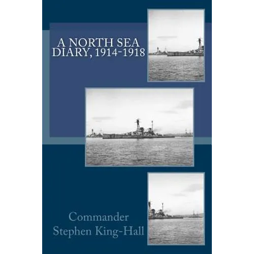 A North Sea Diary, 1914-1918