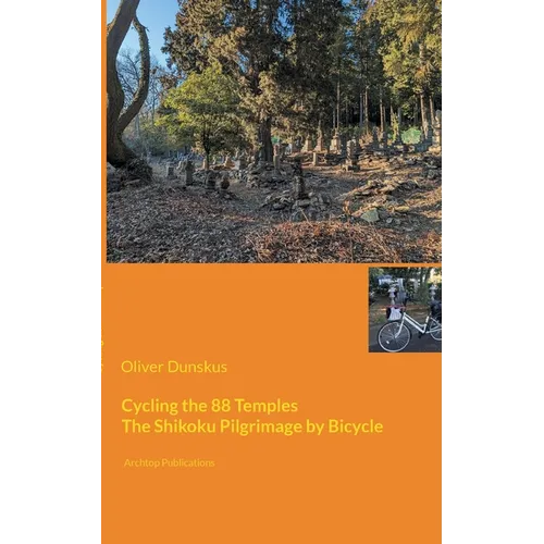 Cycling the 88 Temples: The Shikoku Pilgrimage by Bicycle