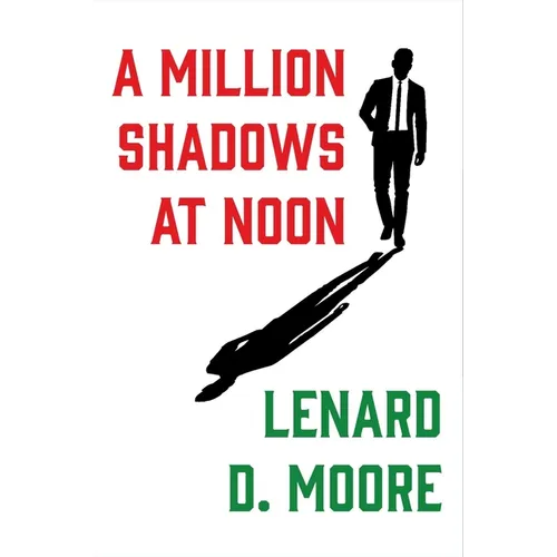A Million Shadows at Noon