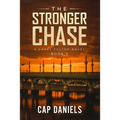 The Stronger Chase: A Chase Fulton Novel