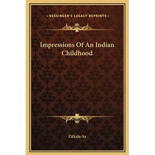 Impressions Of An Indian Childhood