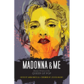 Madonna & Me: Women Writers on the Queen of Pop