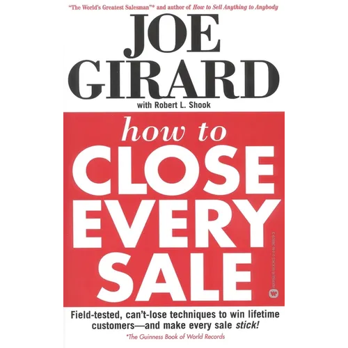 How to Close Every Sale