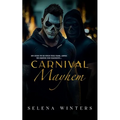 Carnival Mayhem: A Dark MMF Romance