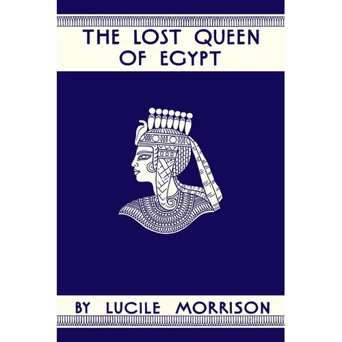 The Lost Queen of Egypt