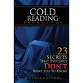 Cold Reading Technique: 23 Secrets That Psychics Don't Want You to Know