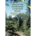 Trails of the Feather River Region - Northeastern California's Unspoiled Treasure