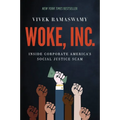 Woke, Inc.: Inside Corporate America's Social Justice Scam