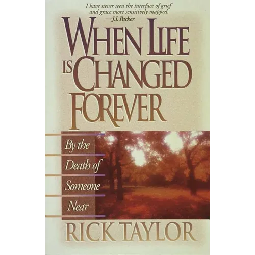 When Life Is Changed Forever