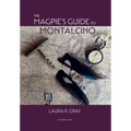 The Magpie's Guide to Montalcino