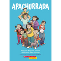 Apachurrada: Una Novela Gráfica (Squished: A Graphic Novel)