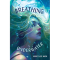 Breathing Underwater