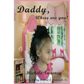Daddy, Where Are You!