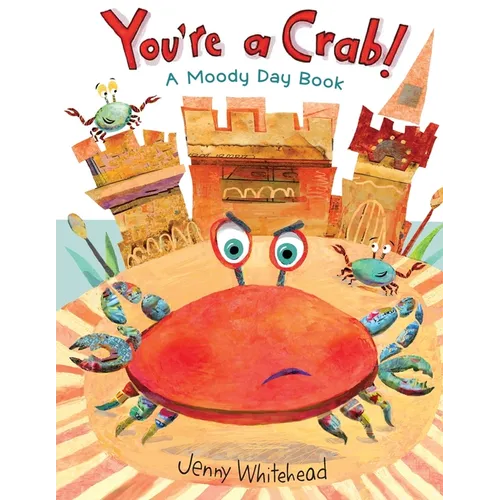 You're A Crab: A Moody Day Book