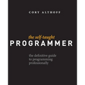 The Self-Taught Programmer: The Definitive Guide to Programming Professionally