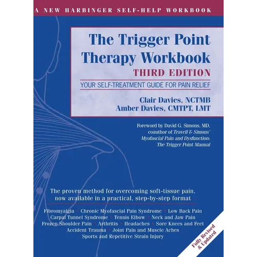 Trigger Point Therapy Workbook: Your Self-Treatment Guide for Pain Relief (A New Harbinger Self-Help Workbook)