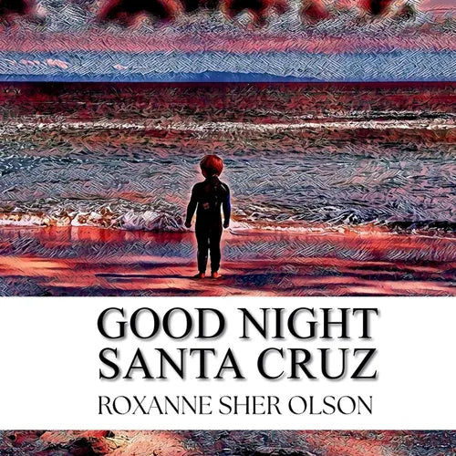 Good Night Santa Cruz