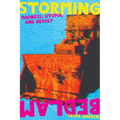 Storming Bedlam: Madness, Utopia, and Revolt