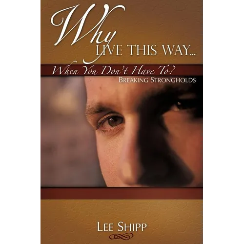 Why Live This Way...When You Don't Have To?
