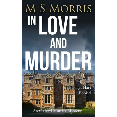 In Love And Murder: An Oxford Murder Mystery