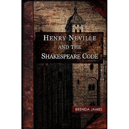 Henry Neville and the Shakespeare Code