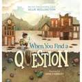When You Find a Question