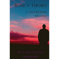 Rose's Thorn: A Joe Erickson Mystery