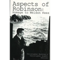 Aspects of Robinson: Homage to Weldon Kees