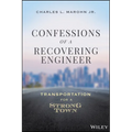 Confessions of a Recovering Engineer: Transportation for a Strong Town