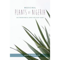Medicinal Plants of Nigeria: An Ethnobotanical Survey and Plant Album