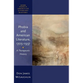Phobia and American Literature, 1705-1937: A Therapeutic History