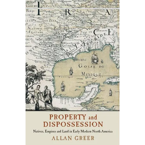 Property and Dispossession