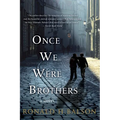 Once We Were Brothers