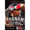 Phenom: The Making of Bryce Harper