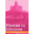 Essays in Idleness