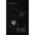 Dangerous Thoughts