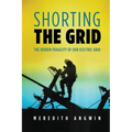 Shorting the Grid: The Hidden Fragility of Our Electric Grid