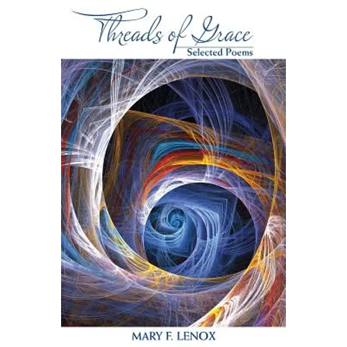 Threads of Grace: Selected Poems