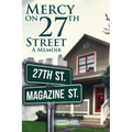 Mercy on 27Th Street: A Memoir