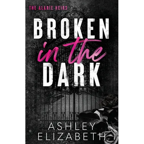 Broken in the Dark
