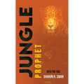 Jungle Prophet: Into the Fire